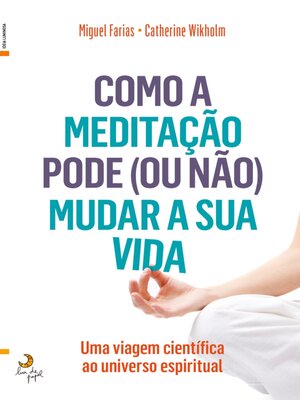 cover image of Como a Meditação Pode (ou não) Mudar a Sua Vida
